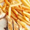 GRILLED CHICKEN BREAST PIECES AND FRIES